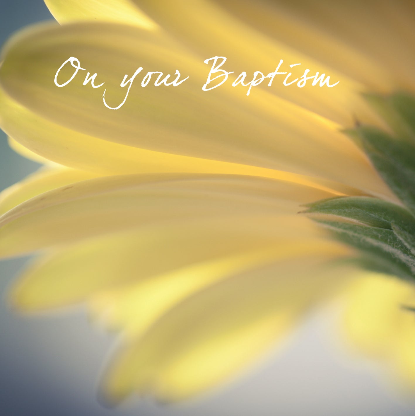On Your Baptism  (Yellow Flowers)On Your Baptism  (Yellow Flowers)