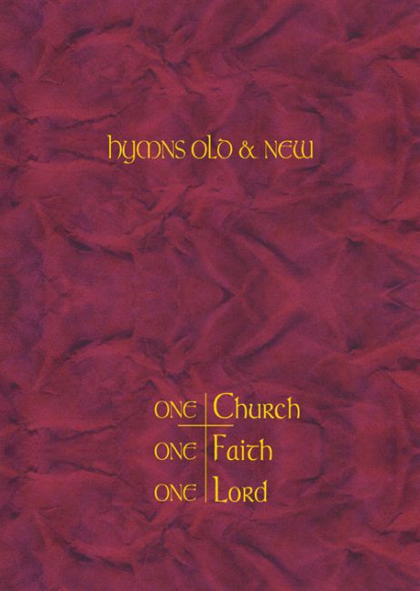 Hymns Old & New - One Church, One Faith, One Lord