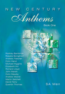 New Century Anthems Book 1 - SA Men