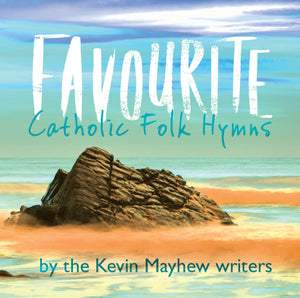 Favourite Catholic Folk HymnsFavourite Catholic Folk Hymns