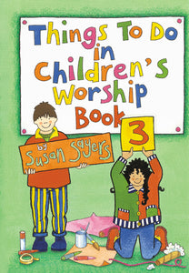 Things To Do In Childrens Worship Bk 3