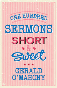 One Hundred Sermons Short & SweetOne Hundred Sermons Short & Sweet