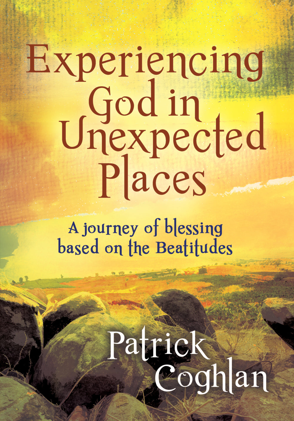 Experiencing God In Unexpected PlacesExperiencing God In Unexpected Places