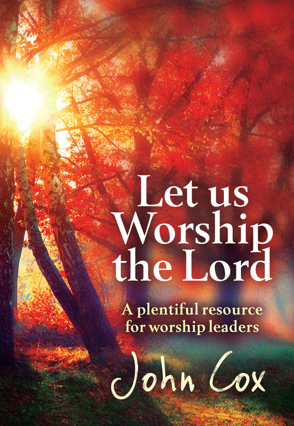 Let Us Worship The LordLet Us Worship The Lord