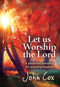 Let Us Worship The LordLet Us Worship The Lord