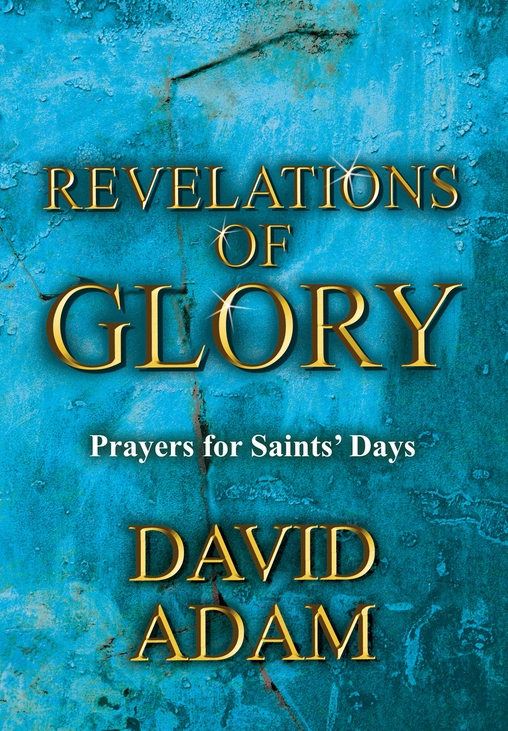 Revelations Of GloryRevelations Of Glory