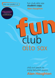 Fun Club Alto Sax - Grade 1 - 2