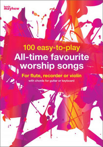 100 Easy To Play All Time Favourite Worship Songs100 Easy To Play All Time Favourite Worship Songs