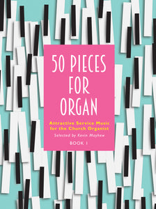 50 Pieces For Organ Book 150 Pieces For Organ Book 1
