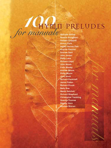 100 Hymn Preludes For Manuals100 Hymn Preludes For Manuals