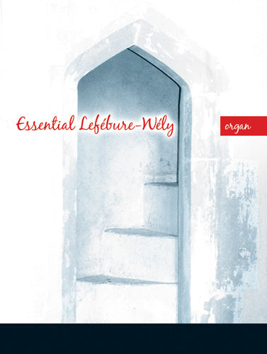 Essential Lefebure-Wely For OrganEssential Lefebure-Wely For Organ