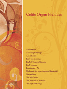Celtic Organ PreludesCeltic Organ Preludes