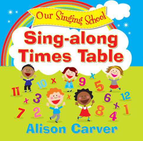 Our Singing School - Sing-Along Times TablesOur Singing School - Sing-Along Times Tables
