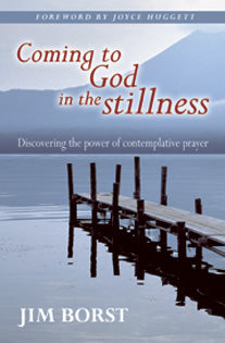 Coming To God In The StillnessComing To God In The Stillness