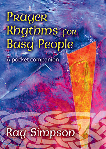 Prayer Rhythms For Busy PeoplePrayer Rhythms For Busy People