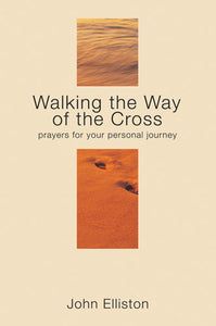 Walking The Way Of The CrossWalking The Way Of The Cross
