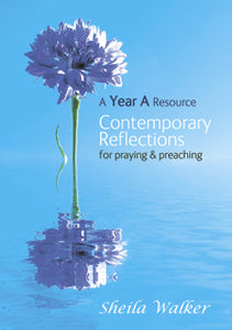 Contemporary Reflections For Prayer & Worship Year AContemporary Reflections For Prayer & Worship Year A