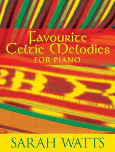 Favourite Celtic Melodies For PianoFavourite Celtic Melodies For Piano