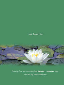 Just Beautiful - Descant RecorderJust Beautiful - Descant Recorder
