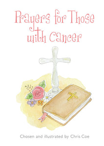 Prayers For Those With CancerPrayers For Those With Cancer