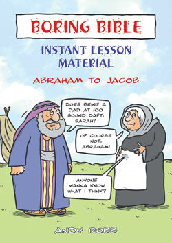 Boring Bible Instant Lesson Material-Abraham To JacobBoring Bible Instant Lesson Material-Abraham To Jacob