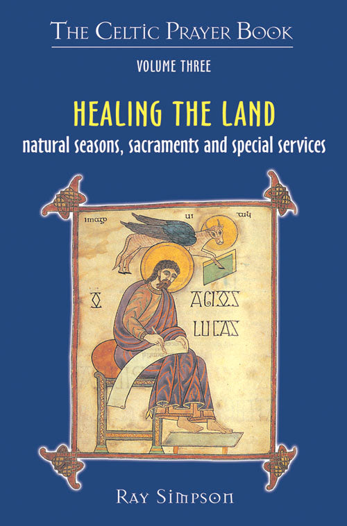 Celtic Prayer Book Vol 3-Healing The LandCeltic Prayer Book Vol 3-Healing The Land
