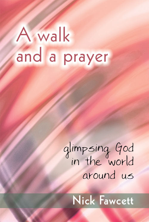 A Walk And A PrayerA Walk And A Prayer