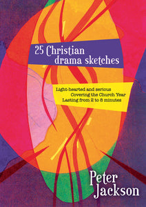 25 Christian Drama Sketches25 Christian Drama Sketches