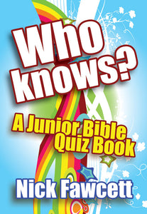 Who Knows? - Junior Quiz BookWho Knows? - Junior Quiz Book