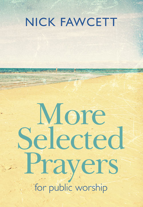 More Selected Prayers For Public WorshipMore Selected Prayers For Public Worship