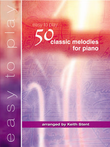 50 Easy To Play Classic Melodies For Piano50 Easy To Play Classic Melodies For Piano