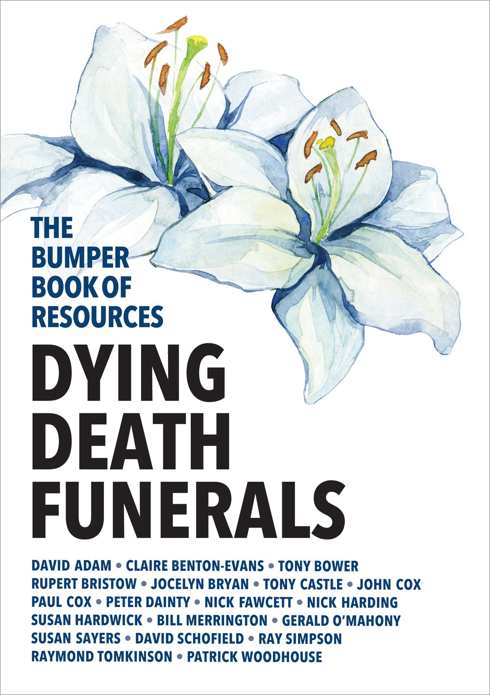 Bumper Book Of Resources:  Dying, Death &  Funerals (Volume 5)Bumper Book Of Resources:  Dying, Death &  Funerals (Volume 5)
