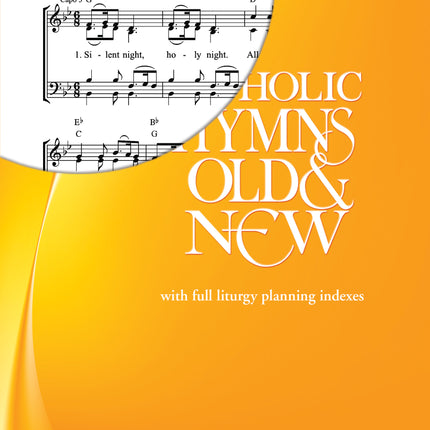 Catholic Hymns Old & New - Full Music Edition