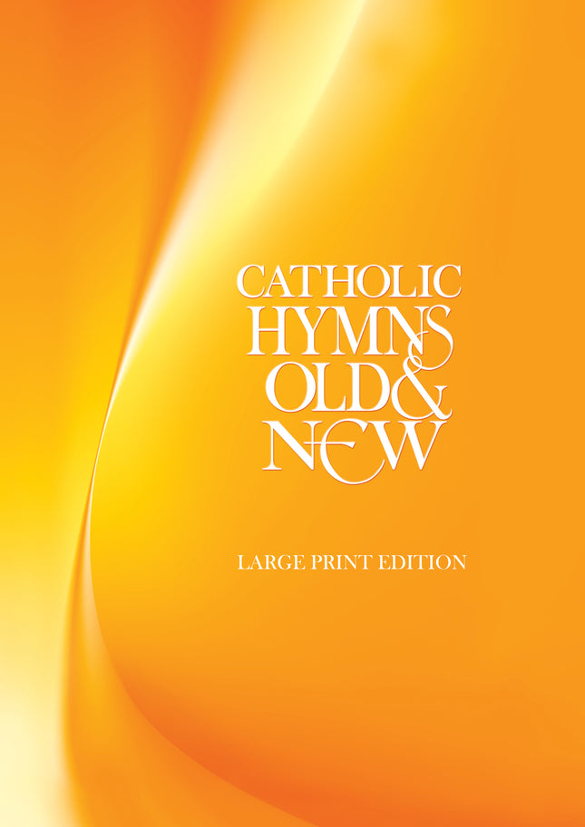 Catholic Hymns Old & New - Large Print Edition