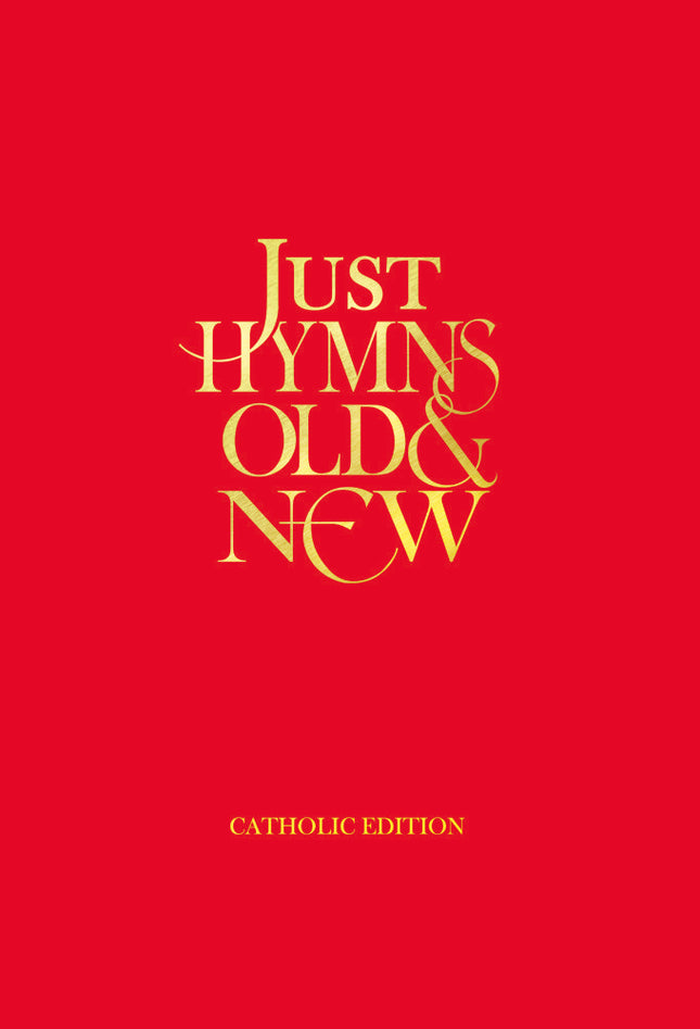 Just Hymns Old & New Catholic - Full Music Edition