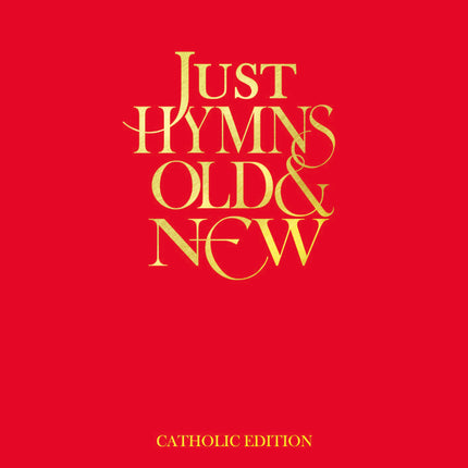 Just Hymns Old & New Catholic - Large Print Edition