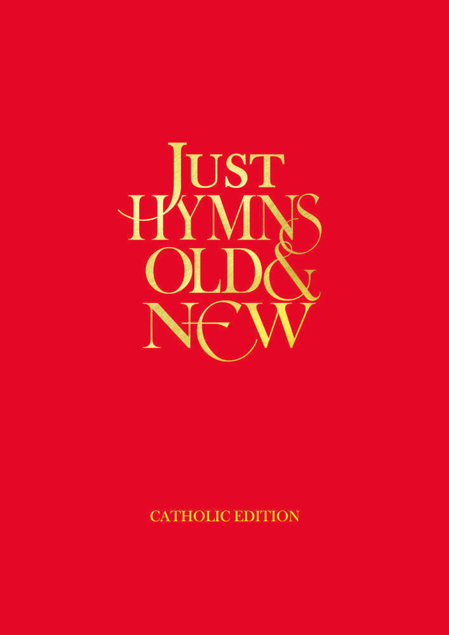 Just Hymns Old & New Catholic - Large Print Edition