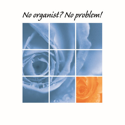 No Organist No Problem! 1 - General Hymns - Download Only