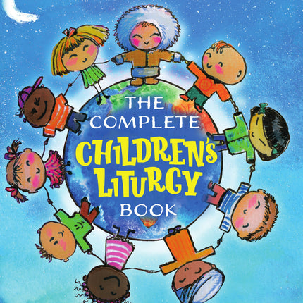 The Complete Children's Liturgy Book by Katie Thompson – front cover