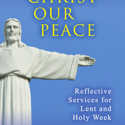 Christ Our Peace - front cover