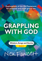 Grappling With God Vol 3
