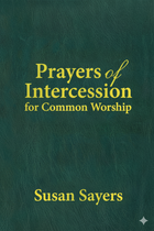 Common Worship Prayers of Intercession - Susan Sayers - Hardback