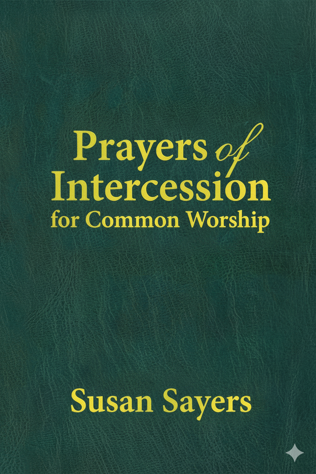 Common Worship Prayers of Intercession - Susan Sayers - Hardback