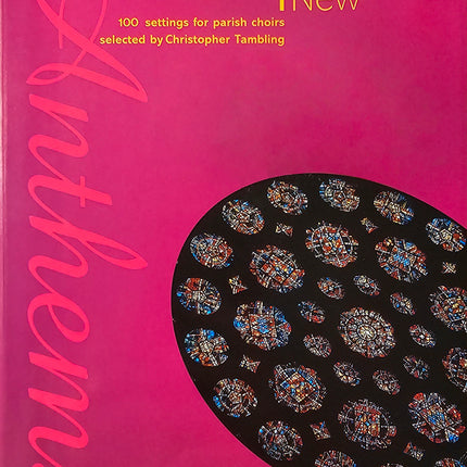 Anthems Old & New Volume 1