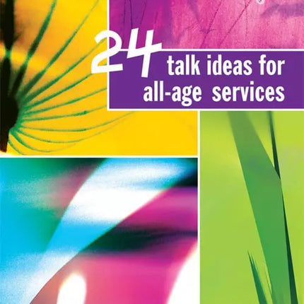 24 Talk Ideas For All-Age Services