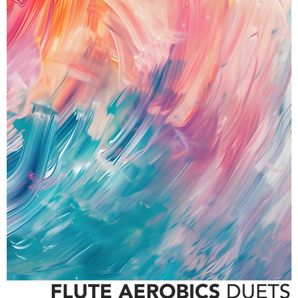 Flute Aerobics - Duets
