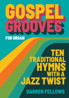 Gospel Grooves for Organ