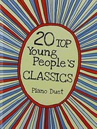 20 Top Young Peoples Classics Piano Duet