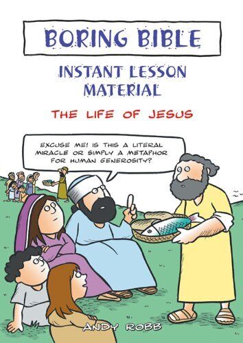 Boring Bible Instant Lesson Material-The Life Of Jesus
