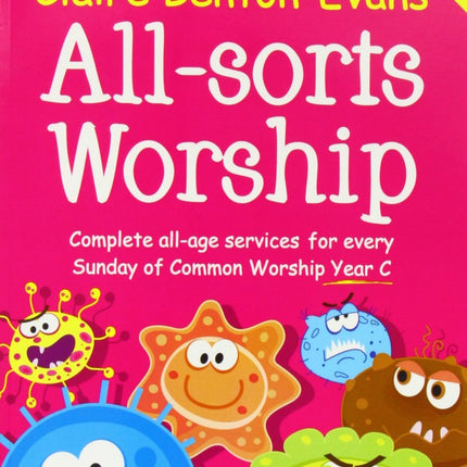 All-Sorts Worship Year C